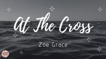 Zoe Grace AT THE CROSS Letra Lyric | Legendado › MIZIKING ›
