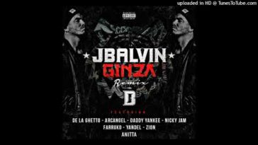 J Balvin Ft De La Ghetto Arcangel Daddy Yankee Nicky Jam Anitta Mas Ginza Full Version › MIZIKING ›