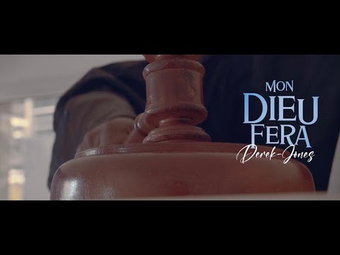 MON DIEU FERA | Derek-Jones ( Clip officiel)