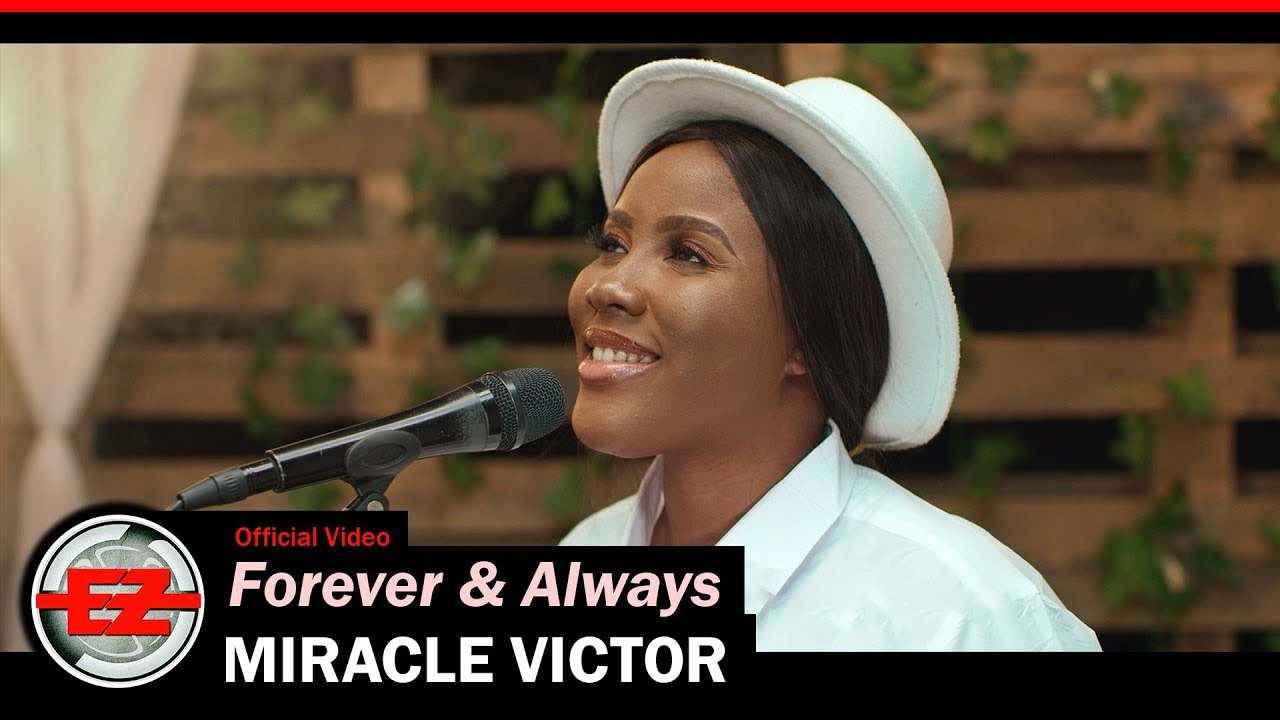 Miracle Victor – Forever & Always (Official Video)