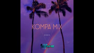 Kompa Mix 2022 Wendyyy Baky Wid Djapot Enposib K Dilak By Dj Carlyy › MIZIKING ›