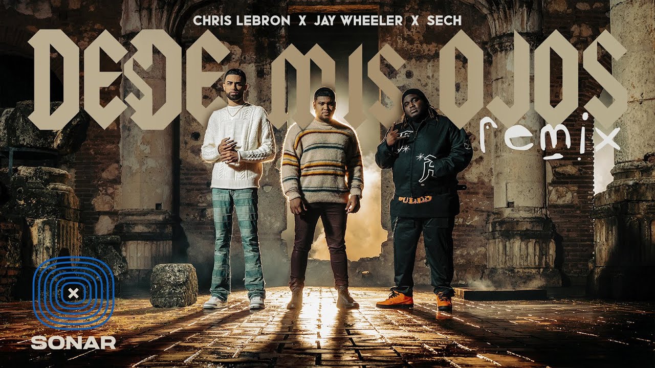 Chris Lebron , Sech , Jay Wheeler – Desde Mis Ojos Remix ( Video Oficial )