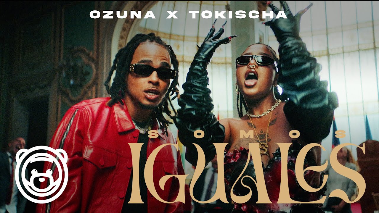 Ozuna x Tokischa – Somos Iguales (Video Oficial)