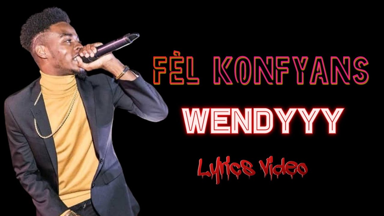 Wendyyy – Fèl konfyans (Lyrics video)
