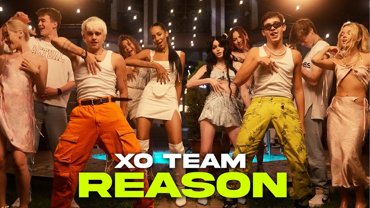 XO TEAM – Reason (Official Music Video)