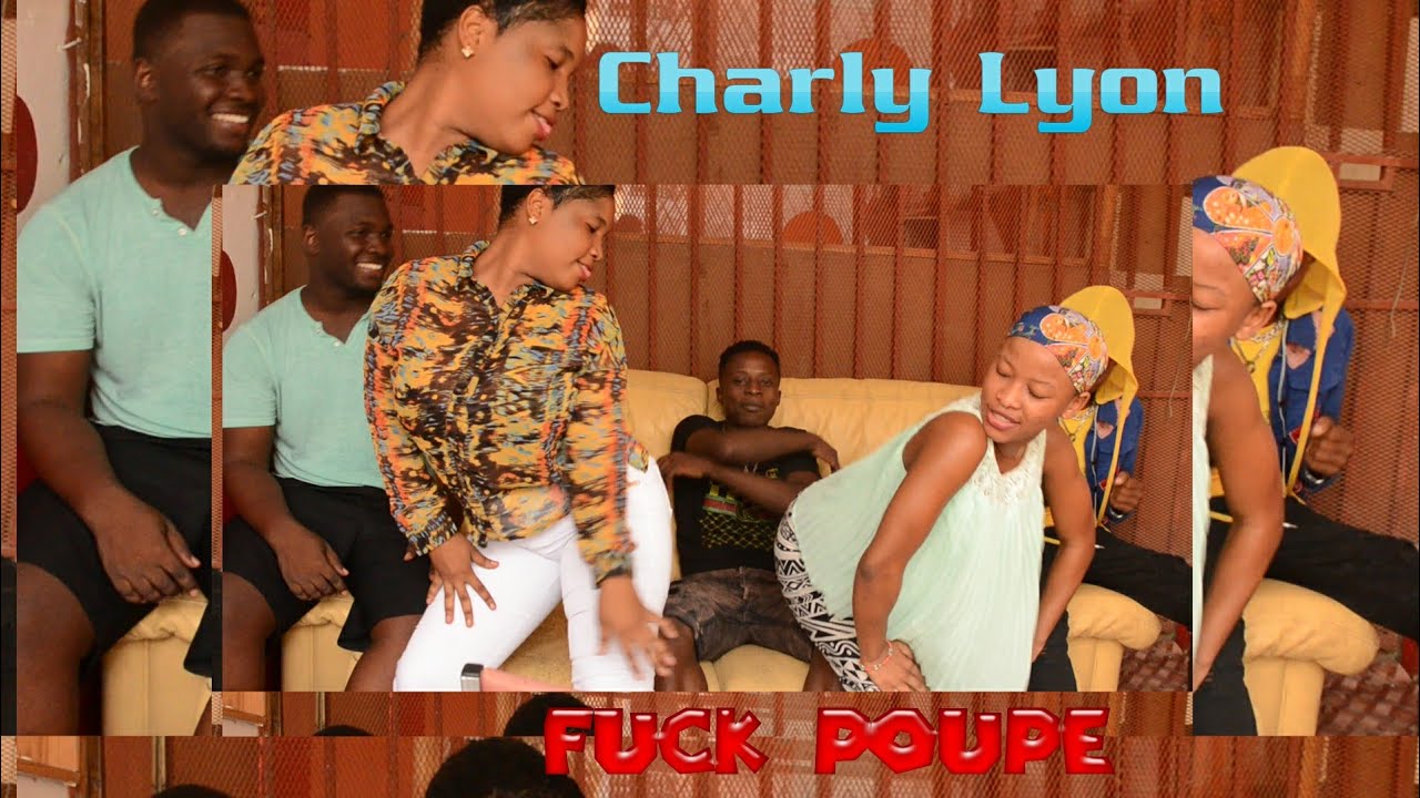 Charly Lyon ( Fuck  Poupe)