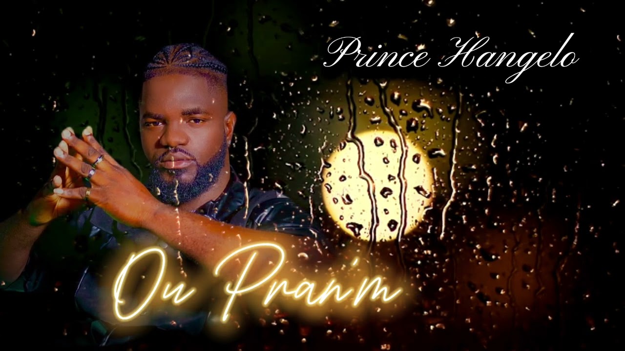 Prince Hangelo (Ou pran’m) official Audio